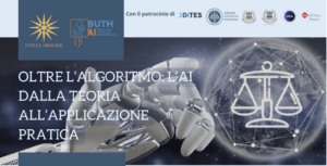 5 giugno: a Mantova l’evento conclusivo del progetto europeo BUTH-AI dell’Università degli Studi Link: un confronto su Intelligenza Artificiale, diritto e società